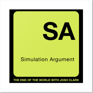 Simulation Argument - The End Of The World Posters and Art